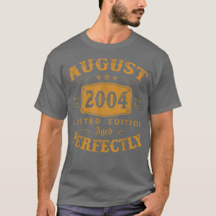 18 Year Old Gifts August 2004 Limited Edition 18th T-Shirt