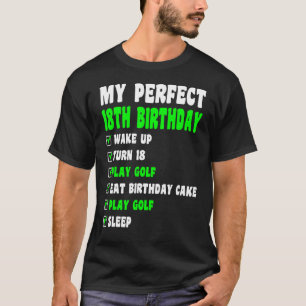 18 Year Old Perfect 18th Birthday Golfing 18th Bir T-Shirt