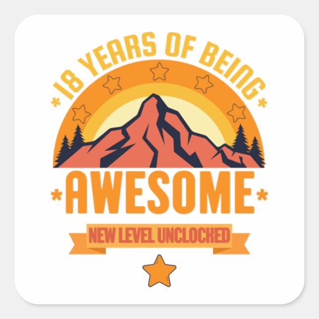 18 Years of Being Awesome - Birthday  Square Sticker (Front)