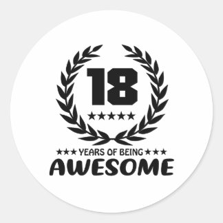 18 years of being Awesome Classic Round Sticker
