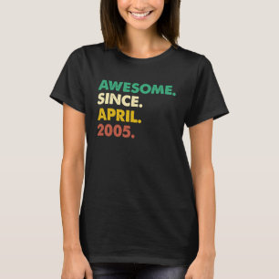 18 Years Old  Awesome Since April 2005 18th Birthd T-Shirt