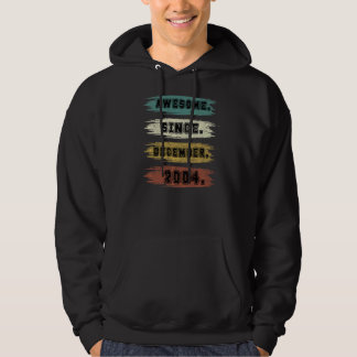 18 Years Old Awesome Since December 2004 18th Bir Hoodie