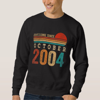 18 Years Old Awesome Since October 2004 18th Birth Sweatshirt