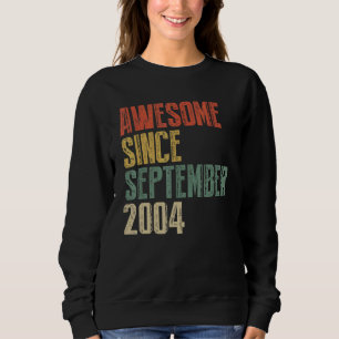 18 Years Old Awesome Since September 2004 18th 11 Sweatshirt