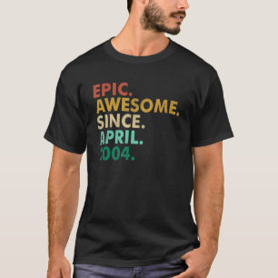 18 Years Old Epic Awesome Since April 2004 18th Bi T-Shirt