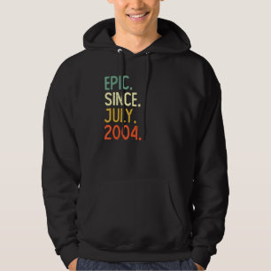 18 Years Old Epic Since July 2004 18th Birthday Hoodie