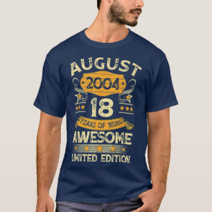 18 Years Old Gifts Vintage August 2004 18th Birthd T-Shirt