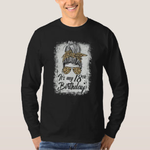 18 Years Old Messy Bun Leopard It's My 18th Birthd T-Shirt