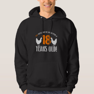 18th Birthday 18 Years Old Chicken Farmer chicken  Hoodie