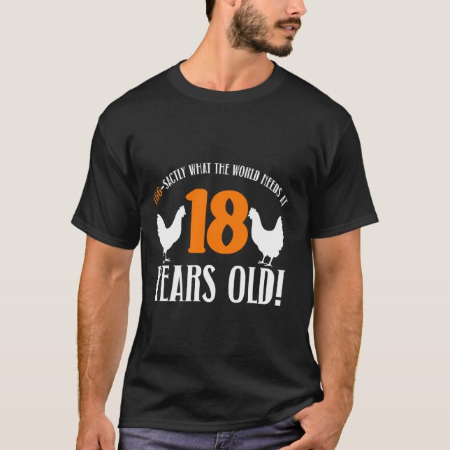 18th Birthday 18 Years Old Chicken Farmer chicken  T-Shirt (Front)