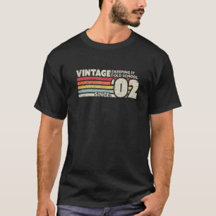 18th Birthday, 2002 Vintage, Keeping It Old School T-Shirt
