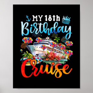 18th Birthday Cruise My 18 Year Old Cruising Into Poster