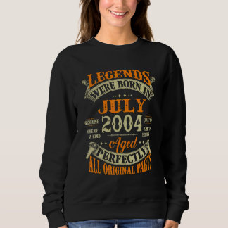 18th Birthday  For Legends Born July 2004 18 Years Sweatshirt