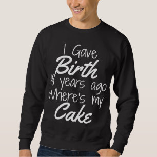 18th Birthday for Mum Son Daughter 18 Year Old Sweatshirt