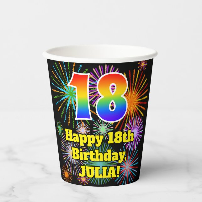 18th Birthday: Fun Fireworks Pattern + Rainbow 18 Paper Cups (Front)