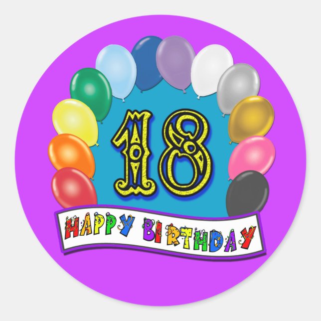18th Birthday Gifts with Assorted Balloons Design Classic Round Sticker (Front)