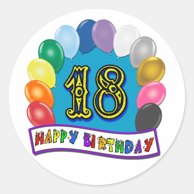 18th Birthday Gifts with Assorted Balloons Design Classic Round Sticker (Front)