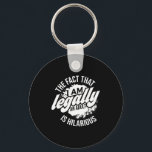 18th Birthday I'm Legally An Adult Is Hilarious Fu Key Ring<br><div class="desc">18th Birthday I'm Legally An Adult Is Hilarious Funny</div>