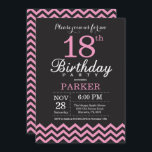 18th Birthday Invitation Black and Pink Chevron<br><div class="desc">18th Birthday Invitation with Black and Pink Chevron. Black and White. Adult Birthday. Man or Women Bday Invite. For further customisation,  please click the "Customise it" button and use our design tool to modify this template.</div>