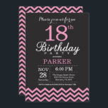 18th Birthday Invitation Black and Pink Chevron<br><div class="desc">18th Birthday Invitation with Black and Pink Chevron. Black and White. Adult Birthday. Man or Women Bday Invite. For further customisation,  please click the "Customise it" button and use our design tool to modify this template.</div>