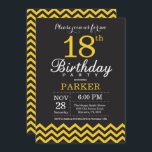 18th Birthday Invitation Black and Yellow Chevron<br><div class="desc">18th Birthday Invitation with Black and Yellow Chevron. Black and White. Adult Birthday. Man or Women Bday Invite. For further customisation,  please click the "Customise it" button and use our design tool to modify this template.</div>