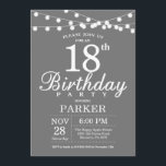 18th Birthday Invitation Grey and White<br><div class="desc">18th Birthday Invitation with String Lights. Grey Background. Men or Women Lady Elegant bday Invite. 13th 15th 16th 18th 20th 21st 30th 40th 50th 60th 70th 80th 90th 100th,  Any age. For further customisation,  please click the "Customise it" button and use our design tool to modify this template.</div>