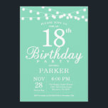 18th Birthday Invitation Mint Green<br><div class="desc">18th Birthday Invitation with String Lights. Mint Green Background. Men or Women Lady Elegant bday Invite. 13th 15th 16th 18th 20th 21st 30th 40th 50th 60th 70th 80th 90th 100th,  Any age. For further customisation,  please click the "Customise it" button and use our design tool to modify this template.</div>