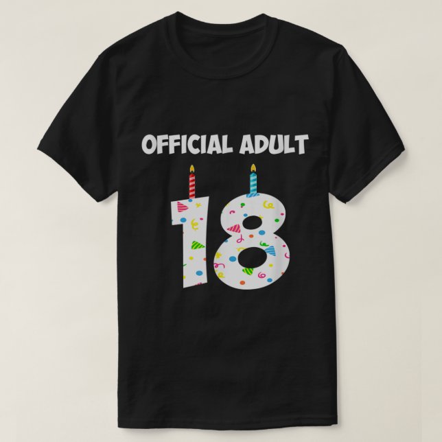 18th Birthday Official Adult 18 Years Old  T-Shirt (Design Front)