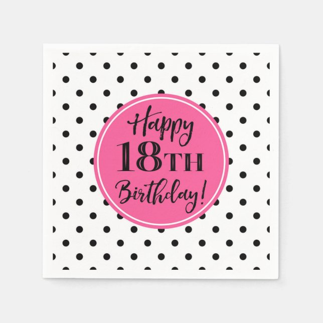 18th Birthday Pink Black White Dots Napkins (Front)
