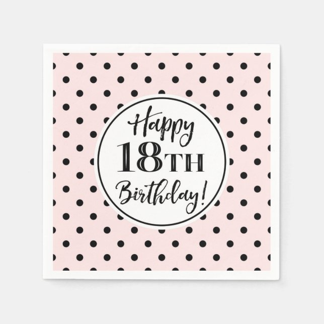 18th Birthday Pink White Black Dots Napkins (Front)