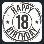 18TH BIRTHDAY STAMP EFFECT SQUARE STICKER<br><div class="desc">18TH BIRTHDAY STAMP EFFECT</div>