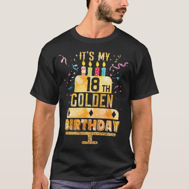 18th Birthday T Shirt It's My 18th Golden Birthday (Front)