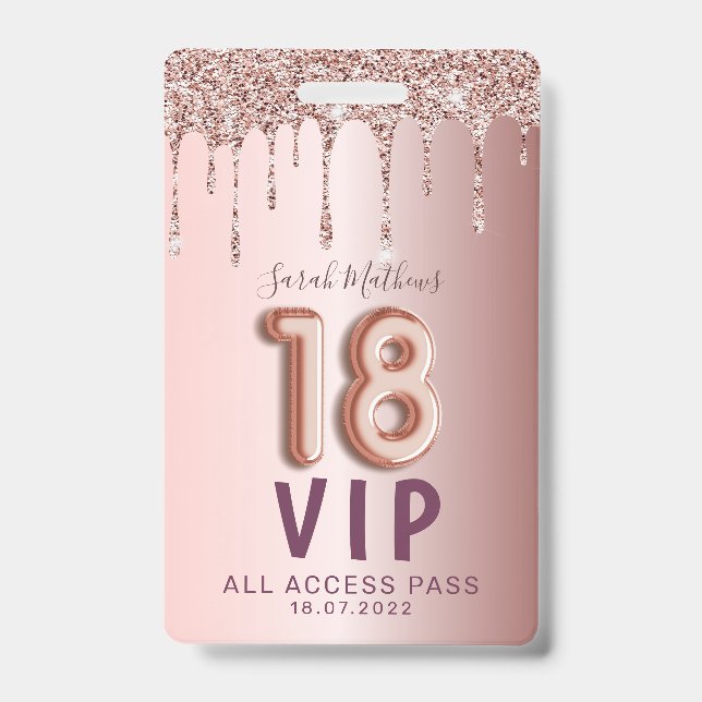18th Rose Gold Glitter Drips Birthday Invitation ID Badge (Front)