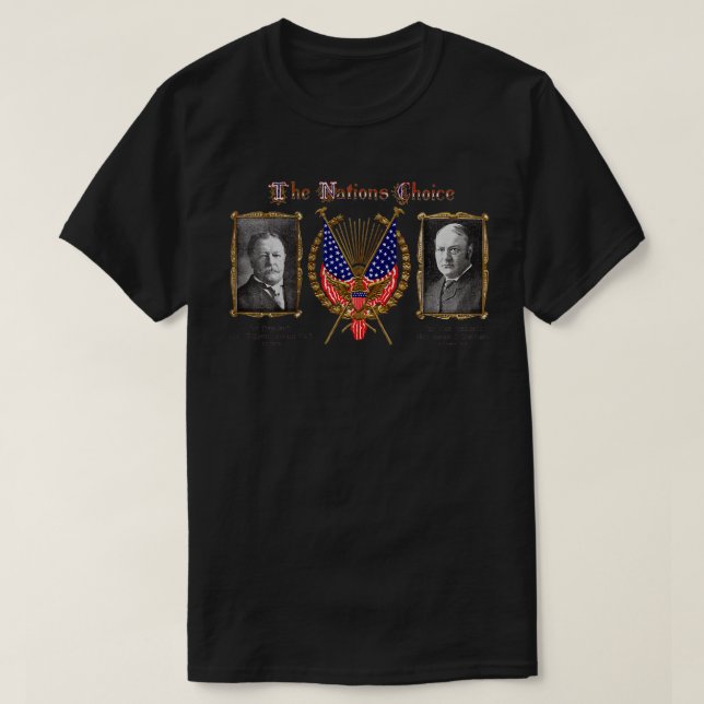 1909 The Nations Choice William Taft T-Shirt (Design Front)