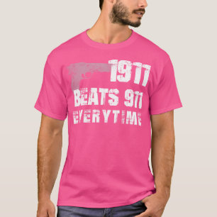 1911 Beats 911 Everytime Funny Gun Lover T-Shirt