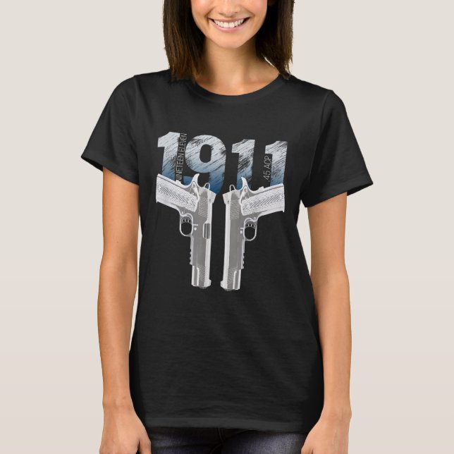 1911 Handgun Pro Gun 2nd Amendment Gift  T-Shirt (Front)