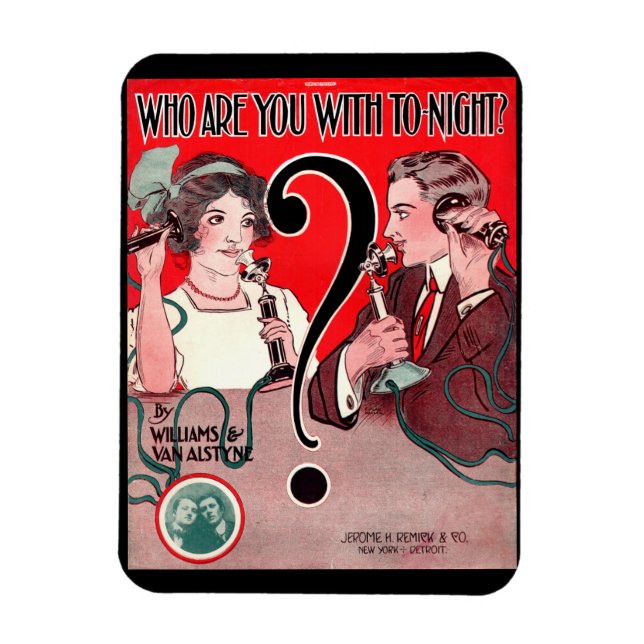 1911 Who Are You With Tonight sheet music print Magnet (Vertical)