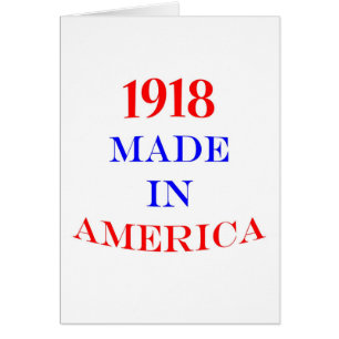 1918 Made in America