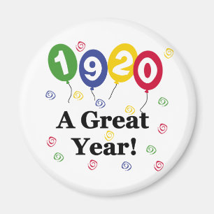 1920 A Great Year Birthday Magnet
