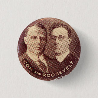 1920 Cox/Roosevelt reproduction 3 Cm Round Badge