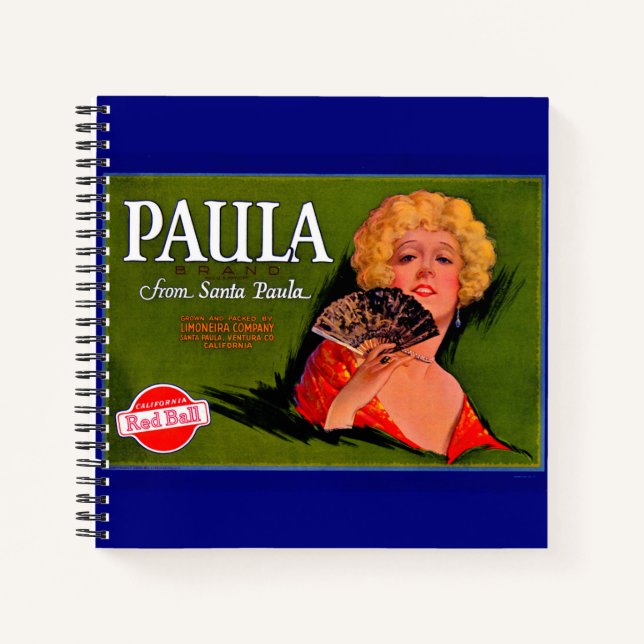 1920s fruit crate label Paula from Santa Paula Notebook (Front)