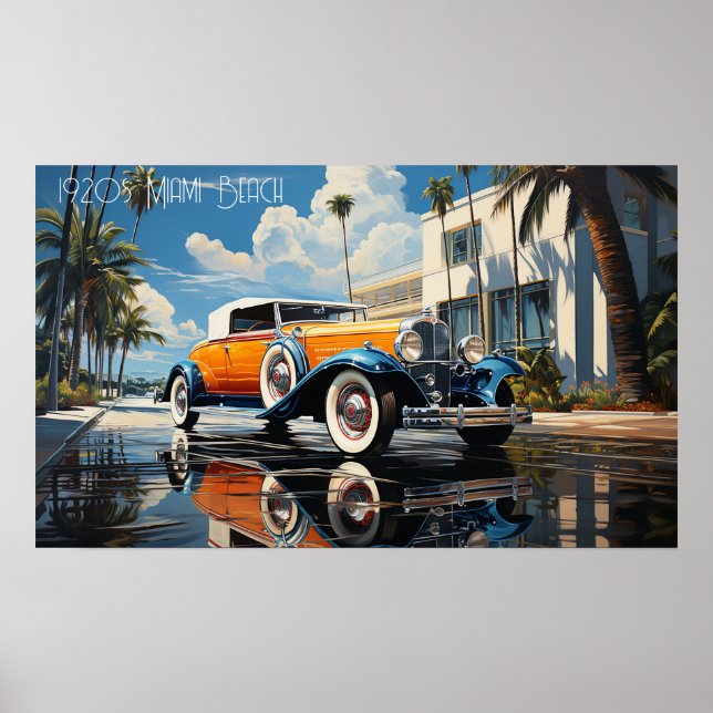 1920s roadster by a beach bungalow in Miami Beach Poster (Front)