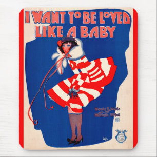 1920s song sheet I Want to Be Loved Like a Baby Mouse Mat