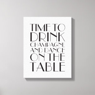 1920's Time to Drink Champagne Canvas white Print
