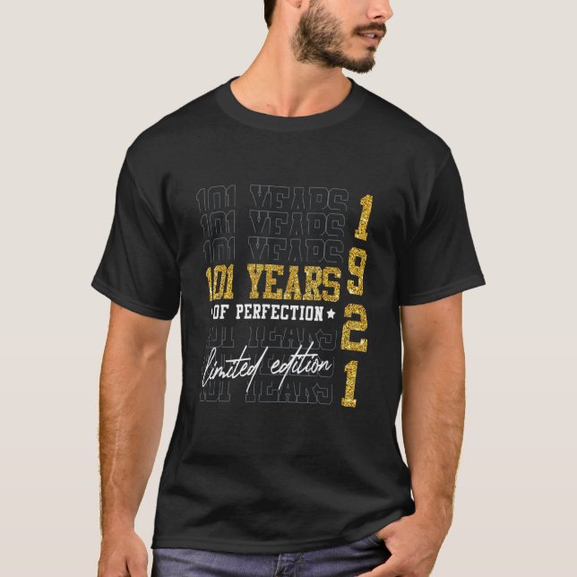 1921 101 Years Old 101st Birthday T-Shirt (Front)