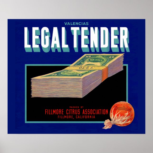 1930s Legal Tender orange crate label Poster (Front)