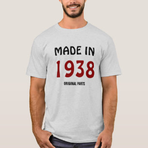 1938: "Made in 1938, Original Parts" t-shirt