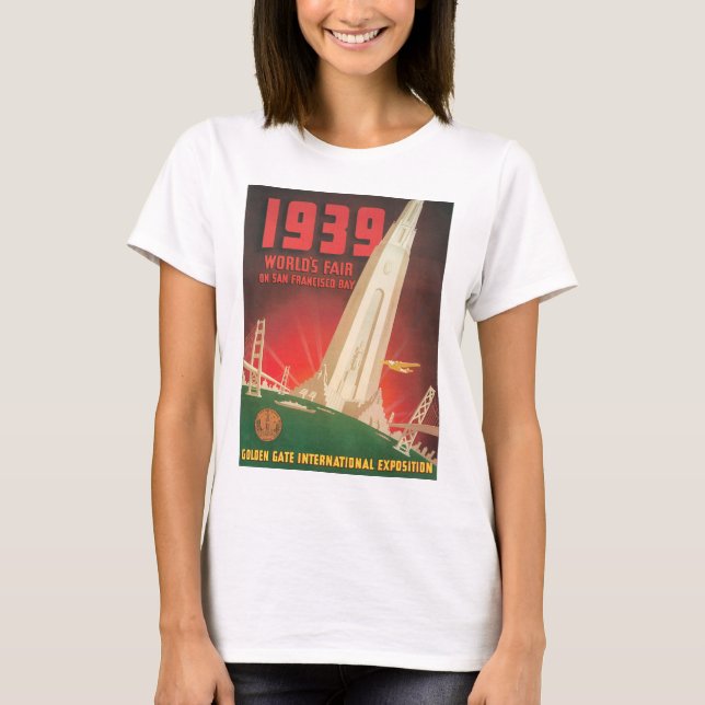 1939 World's Fair San Francisco Travel Poster T-Shirt (Front)