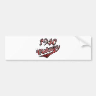 1940 Vintage Bumper Sticker