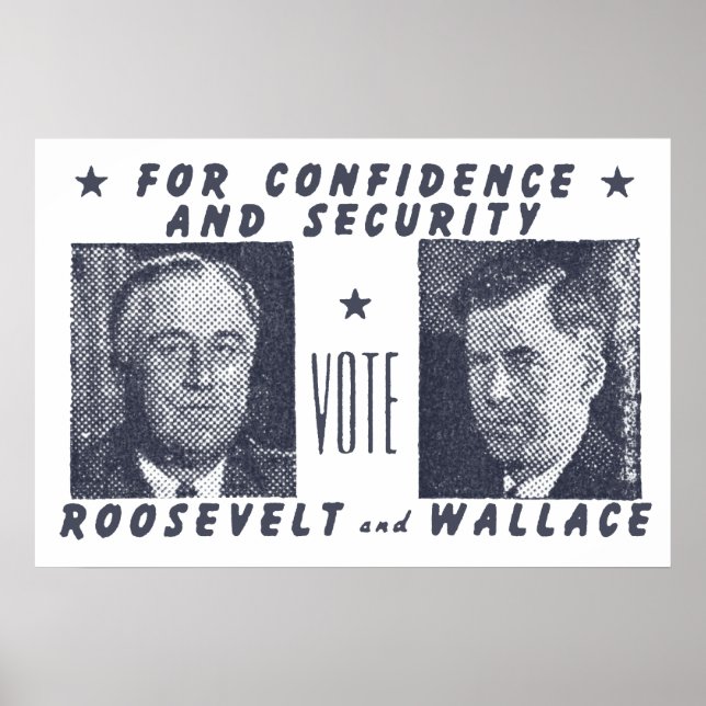 1940 Vote Roosevelt + Wallace, grey Poster (Front)